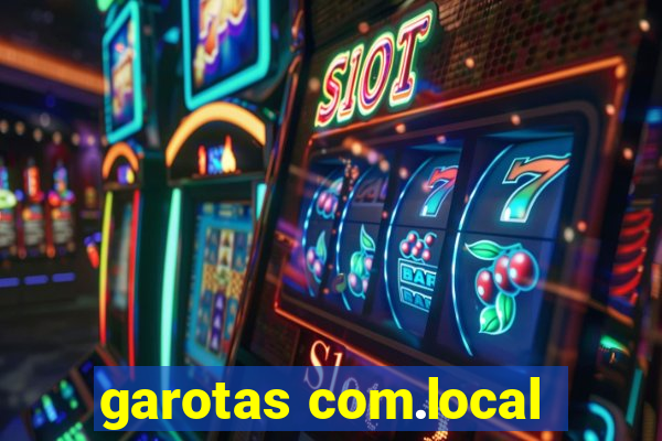 garotas com.local